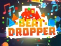 Hry Beat Dropper