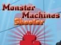 Hry Monster Machines Shooter