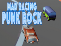 Hry Mad Racing Punk Rock 