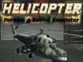 Hry Helicopter Parking & Racing Simulator