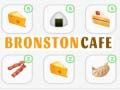 Hry Bronston Cafe