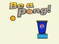 Hry Be A Pong!