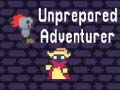Hry Unprepared Adventurer