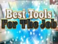 Hry Best Tools for the job