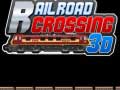 Hry Rail Road Crossing 3d