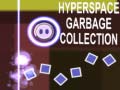 Hry Hyperspace Garbage Collection
