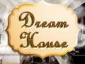 Hry The Dream House