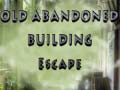 Hry Old Abandoned Building Escape