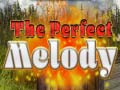 Hry The Perfect Melody