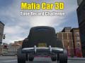 Hry Mafia Car 3d Time Record Challenge