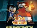 Hry Victor and Valentino Which character are you?