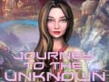 Hry Journey to the Unknown