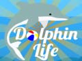 Hry Dolphin Life