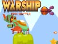 Hry Warship Epic Battle