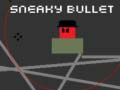 Hry Sneaky Bullet