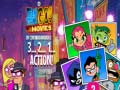 Hry Teen Titans Go! 3…2…1… Action!