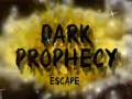 Hry Dark Prophecy Escape