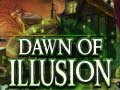 Hry Dawn of Illusion