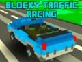 Hry Blocky Traffic Racing