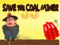 Hry Save The Coal Miner