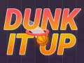 Hry Dunk It Up