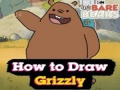 Hry We Bare Bears How to Draw Grizzly