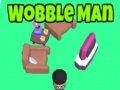 Hry Wobble Man