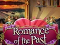 Hry Romance of the Past