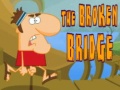 Hry The Broken Bridge