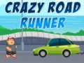 Hry Crazy Road Runner