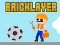 Hry Bricklayer