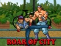 Hry Roar of City