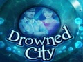 Hry Drowned City
