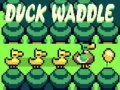 Hry Duck Waddle