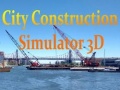 Hry City Construction Simulator 3D