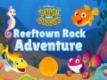 Hry Splash and Bubbles Reeftown Rock Adventure