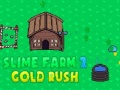 Hry Slime Farm 2 Gold Rush