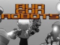 Hry Run Gun Robots