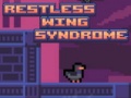 Hry Restless Wing Syndrome