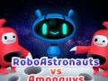 Hry Robo astronauts vs Amonguys