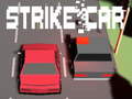 Hry Strike Car