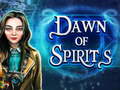 Hry Dawn of Spirits