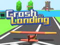 Hry Crash Landing 3D 