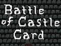 Hry Battle of Castle Card