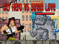Hry City Hero vs Street Love