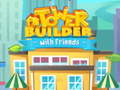 Hry Tower Builder with friends