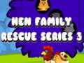 Hry Hen Family Rescue Series 3