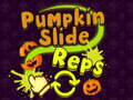 Hry Pumpkin Slide Reps