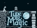 Hry Type & Magic