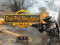 Hry Gun Pro Simulator